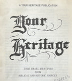 YOUR HERITAGE: True Israel Identified from Biblical and Historic Sources