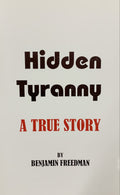 THE HIDDEN TYRANNY