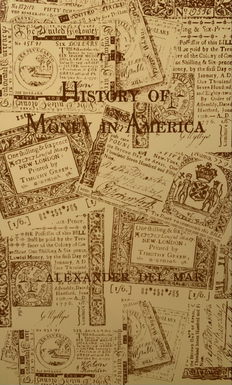 HISTORY OF MONEY IN AMERICA