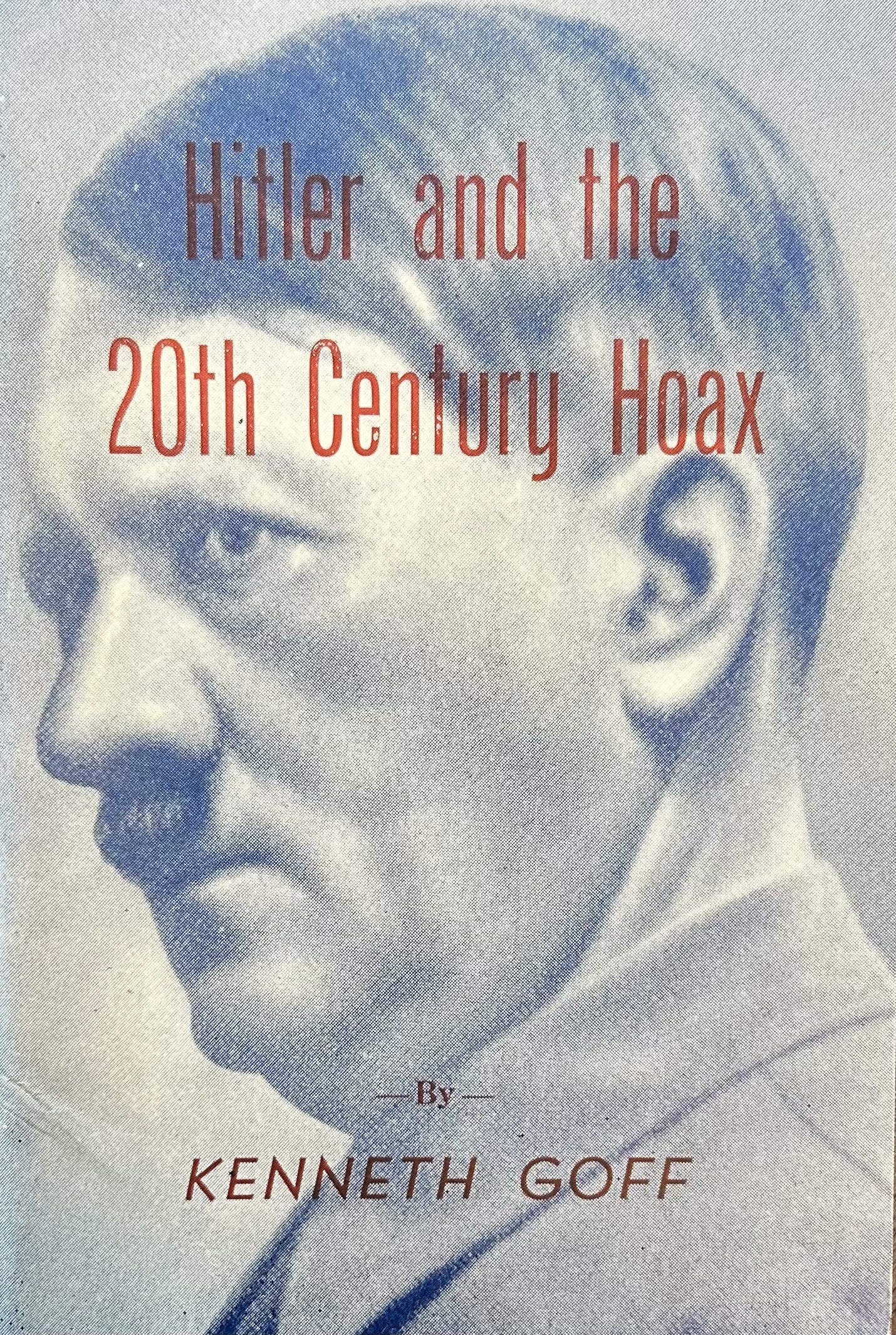 HITLER AND THE 20TH CENTURY HOAX