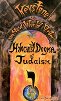 THE HOLOCAUST DOGMA OF JUDAISM