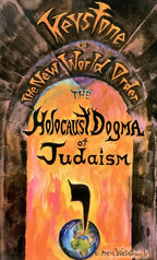 THE HOLOCAUST DOGMA OF JUDAISM