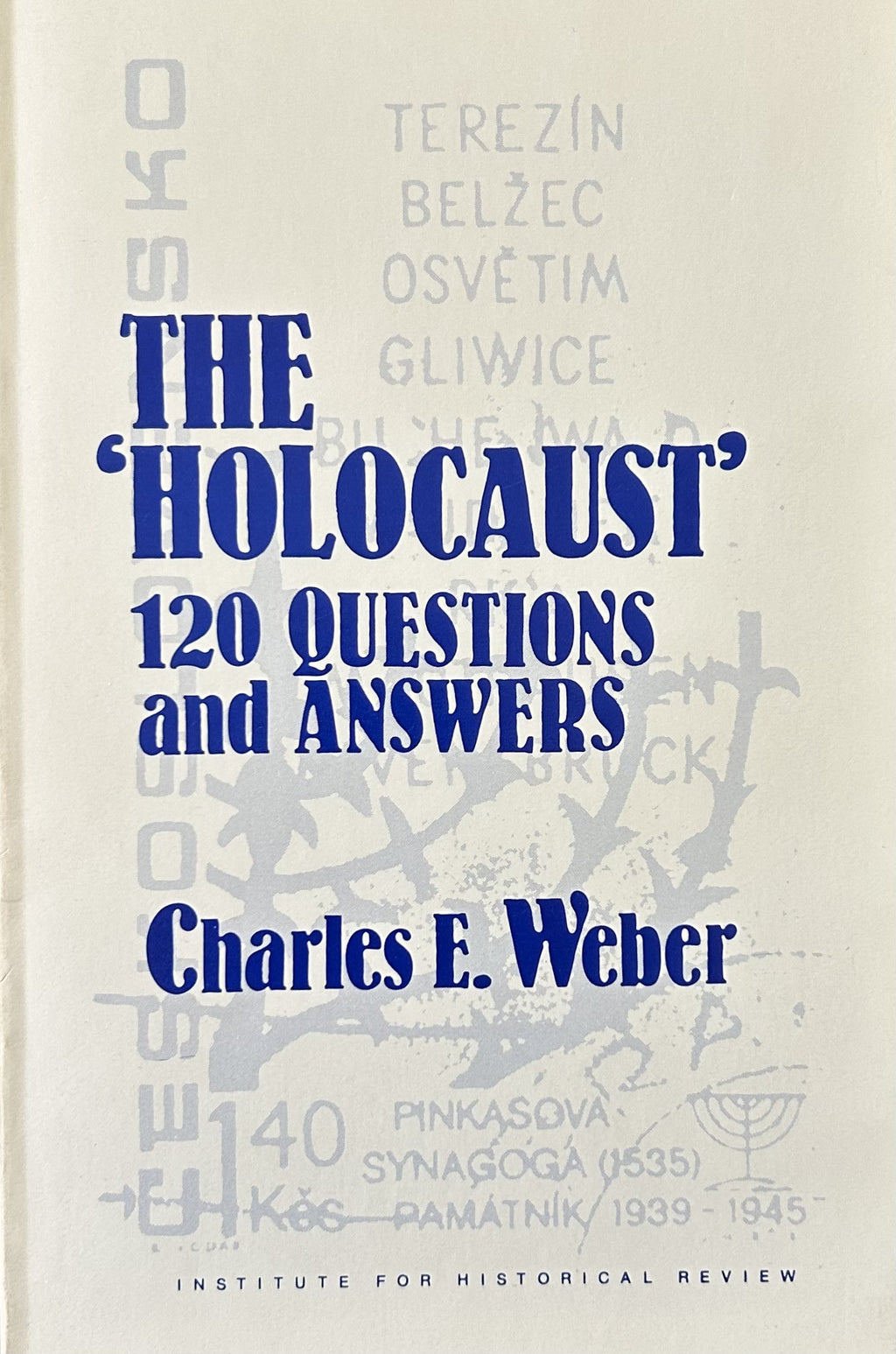THE "HOLOCAUST" 120 Questions and Answers