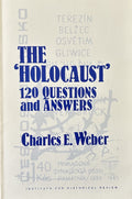 THE "HOLOCAUST" 120 Questions and Answers