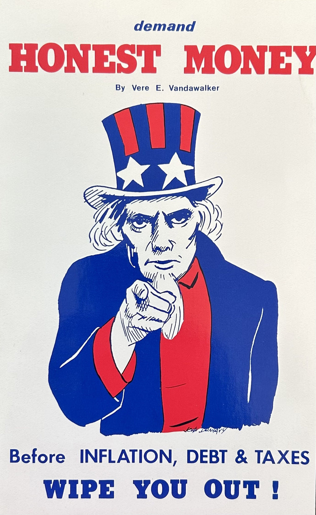 DEMAND HONEST MONEY Before Inflation, Debt & Taxes Wipe You Out!