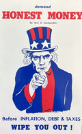 DEMAND HONEST MONEY Before Inflation, Debt & Taxes Wipe You Out!