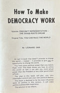 HOW TO MAKE DEMOCRACY WORK Precinct Representation - The Grass Roots Dream