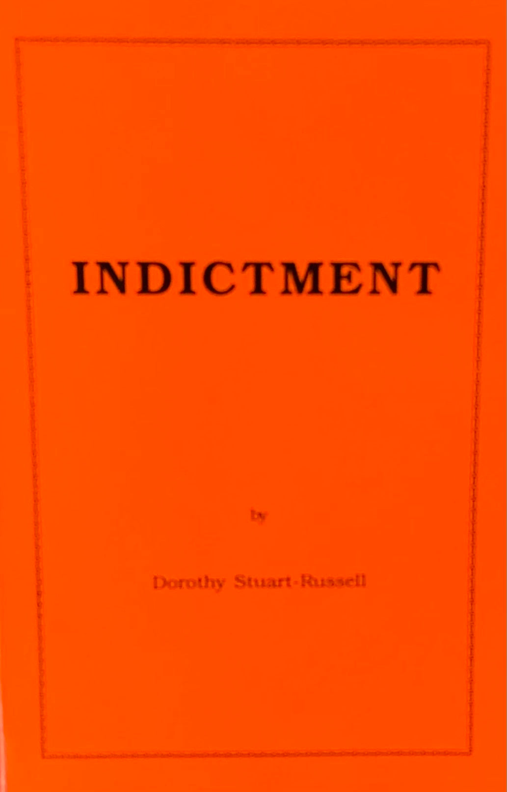 INDICTMENT (The Examination of the written history as presented by elements tied closely to Communism)