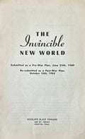 THE INVINCIBLE NEW WORLD (Pre-War Plan of 1940)