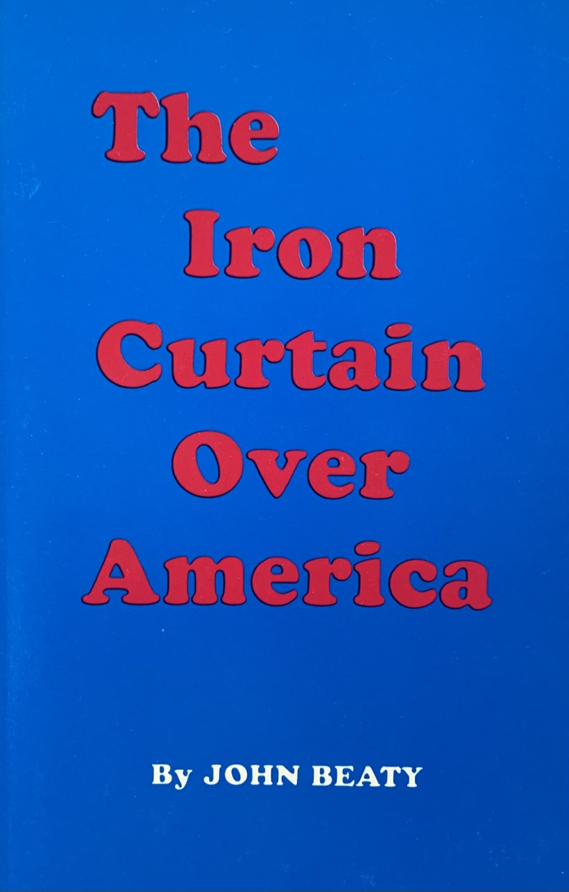 THE IRON CURTAIN OVER AMERICA