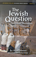 THE JEWISH QUESTION: Notes and Documents