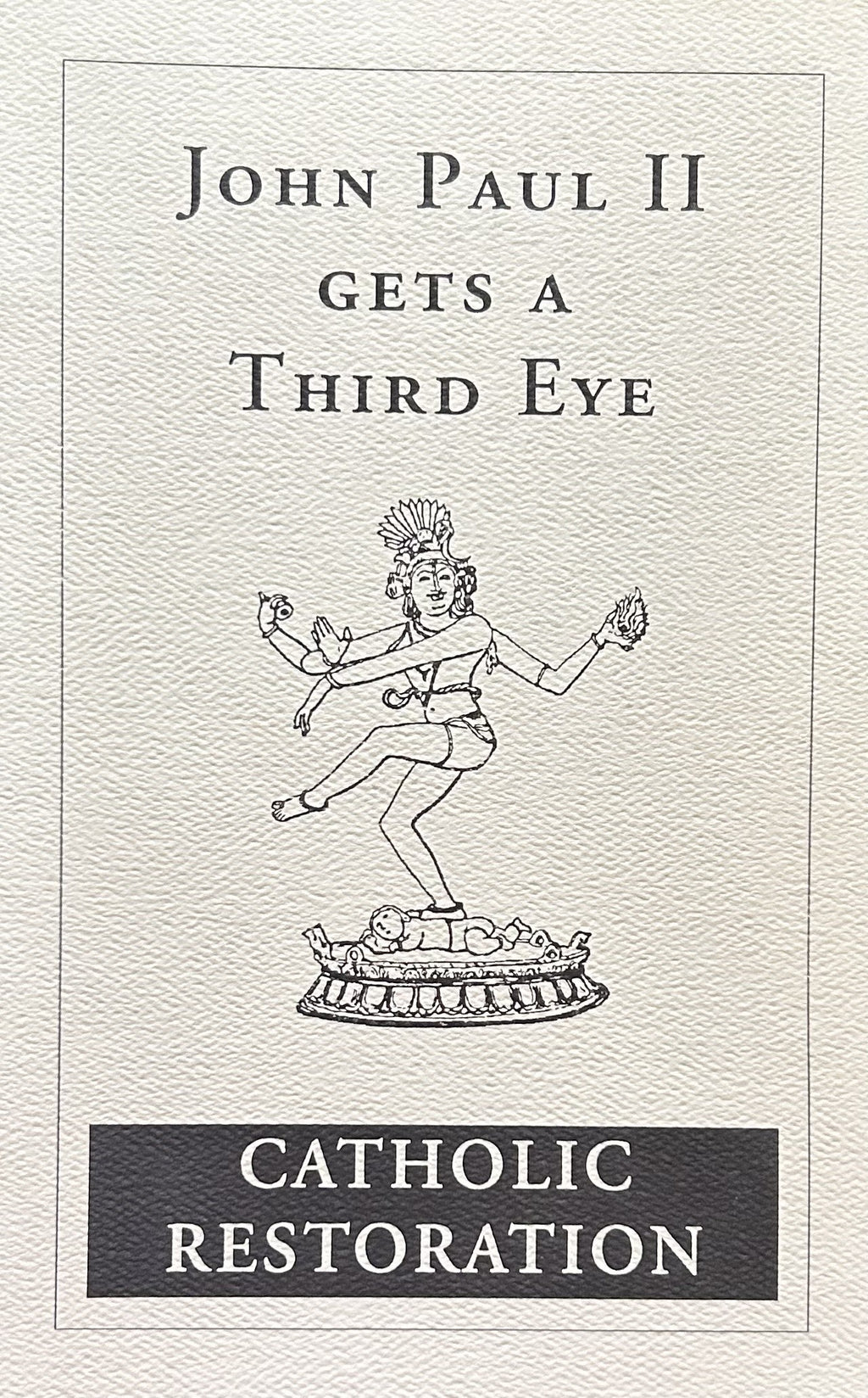 JOHN PAUL II GETS A THIRD EYE: JPII's Pilgrimage to India