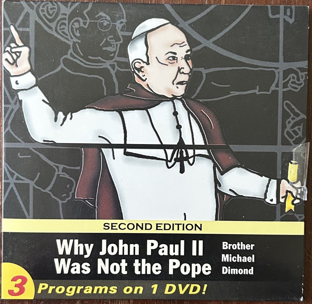 WHY JOHN PAUL II WAS NOT THE POPE  (3 programs on 1 DVD)