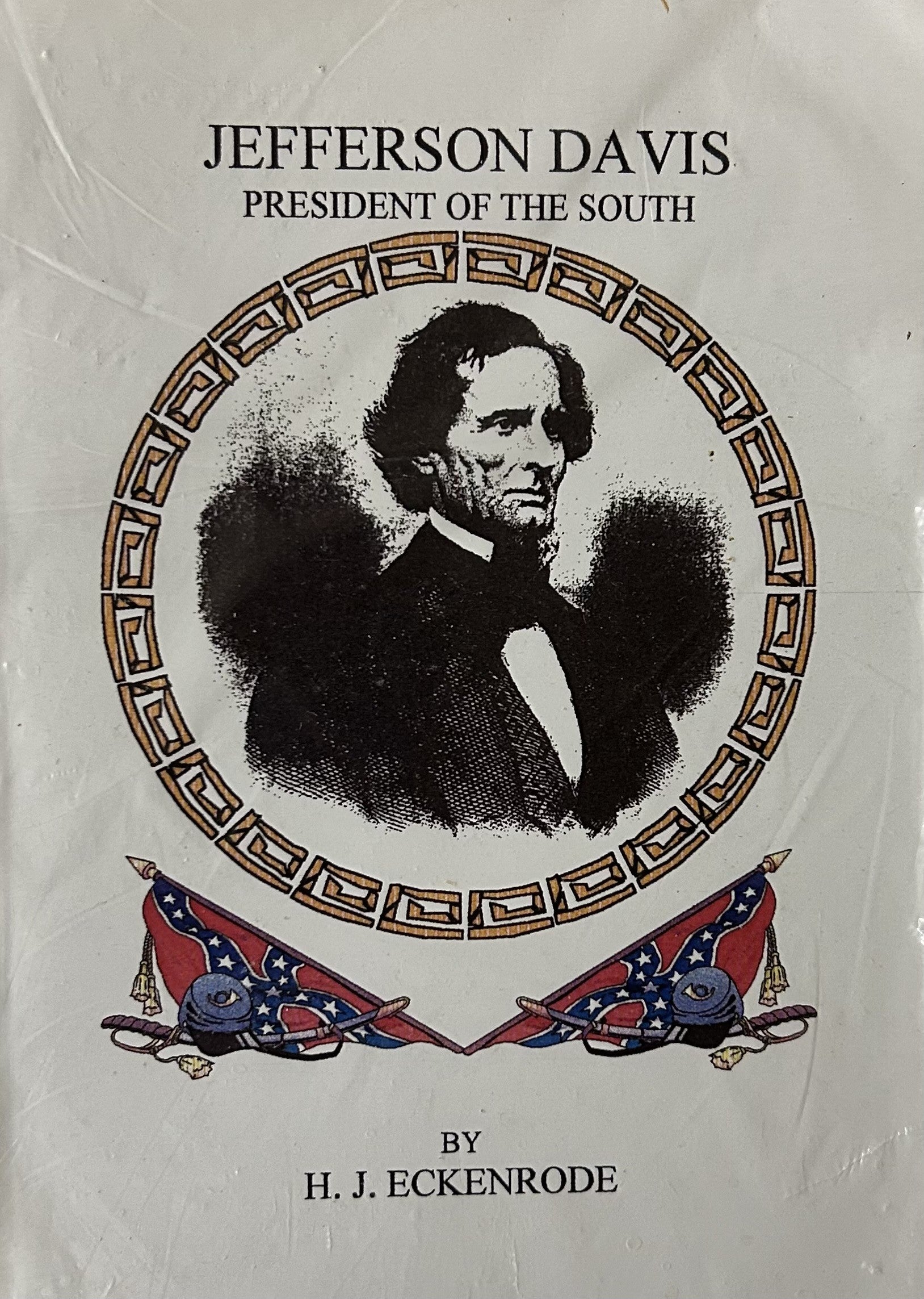 JEFFERSON DAVIS President of the South
