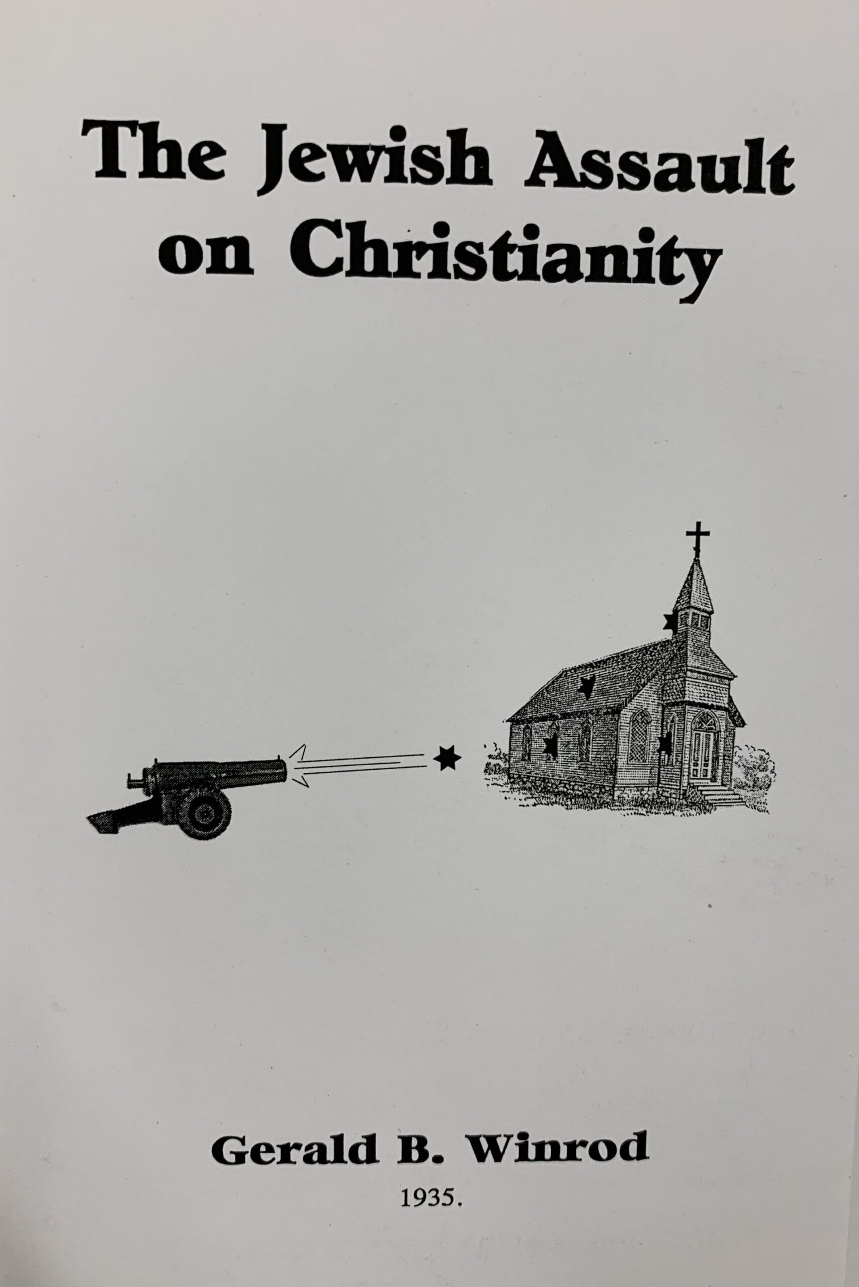 THE JEWISH ASSAULT ON CHRISTIANITY