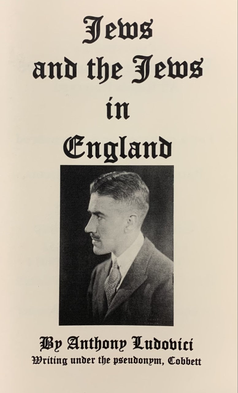 JEWS AND THE JEWS IN ENGLAND