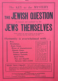 THE KEY TO THE MYSTERY - The Jewish Question as Exposed and Explained by the Jews Themselves