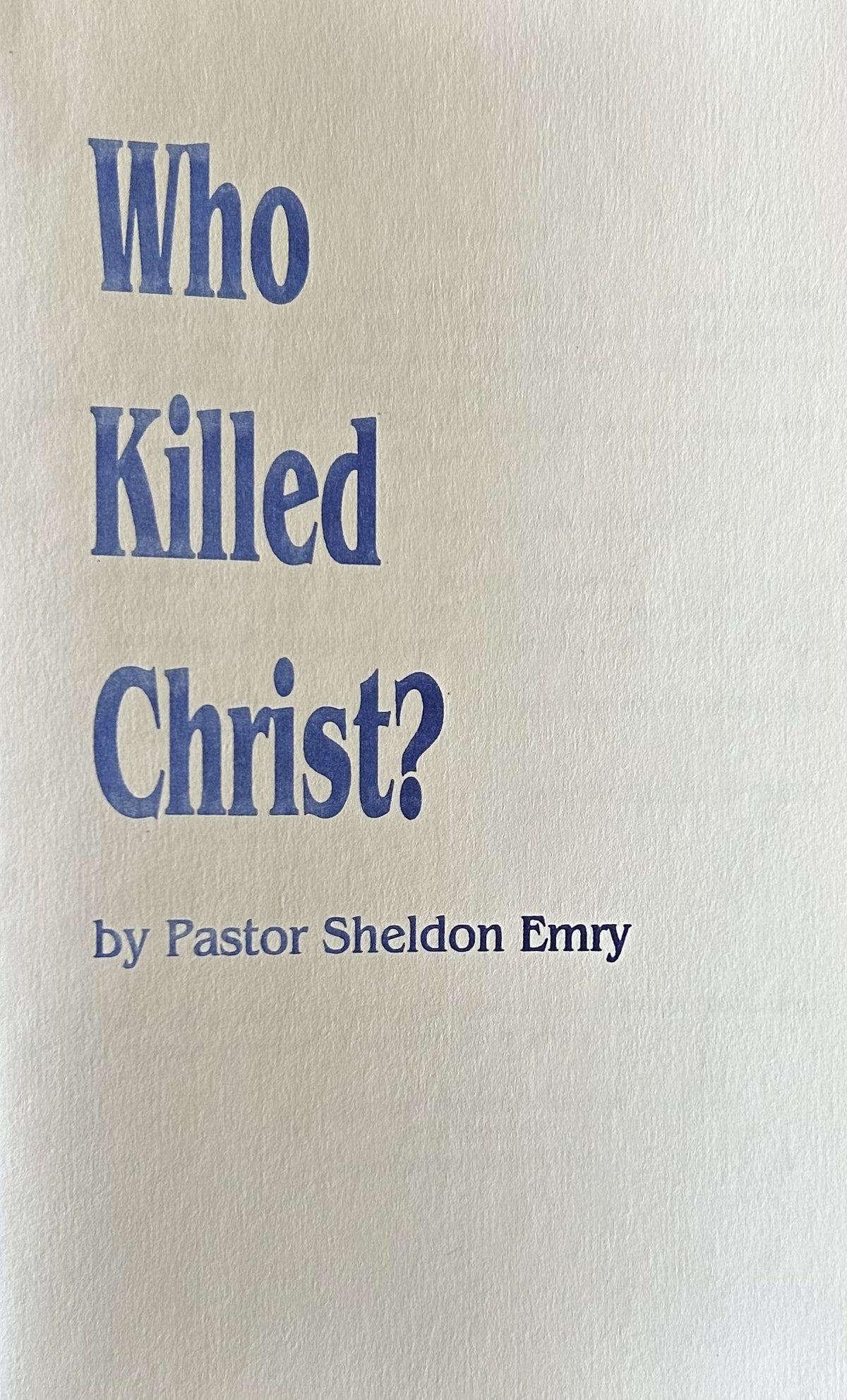 WHO KILLED CHRIST?