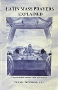 LATIN MASS PRAYERS EXPLAINED