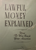 LAWFUL MONEY EXPLAINED