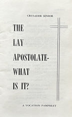 THE LAY APOSTOLATE - What Is It?