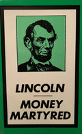LINCOLN MONEY MARTYRED
