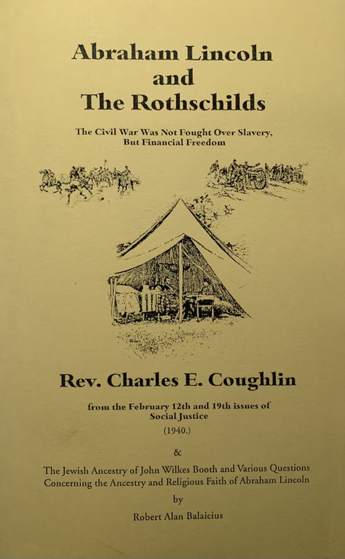 ABRAHAM LINCOLN AND THE ROTHSCHILDS: The Real Cause of the Civil War