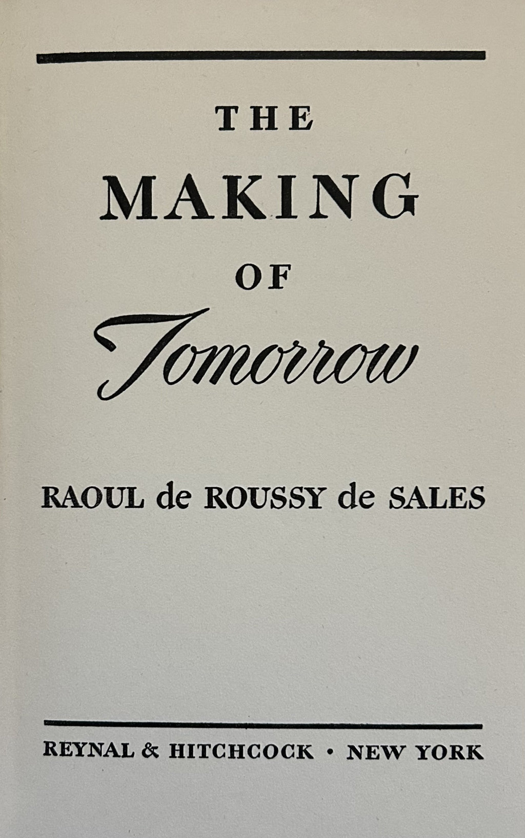 THE MAKING OF TOMORROW