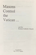 MASONS CONTROL THE VATICAN AND THE ROMAN CATHOLIC CHURCH