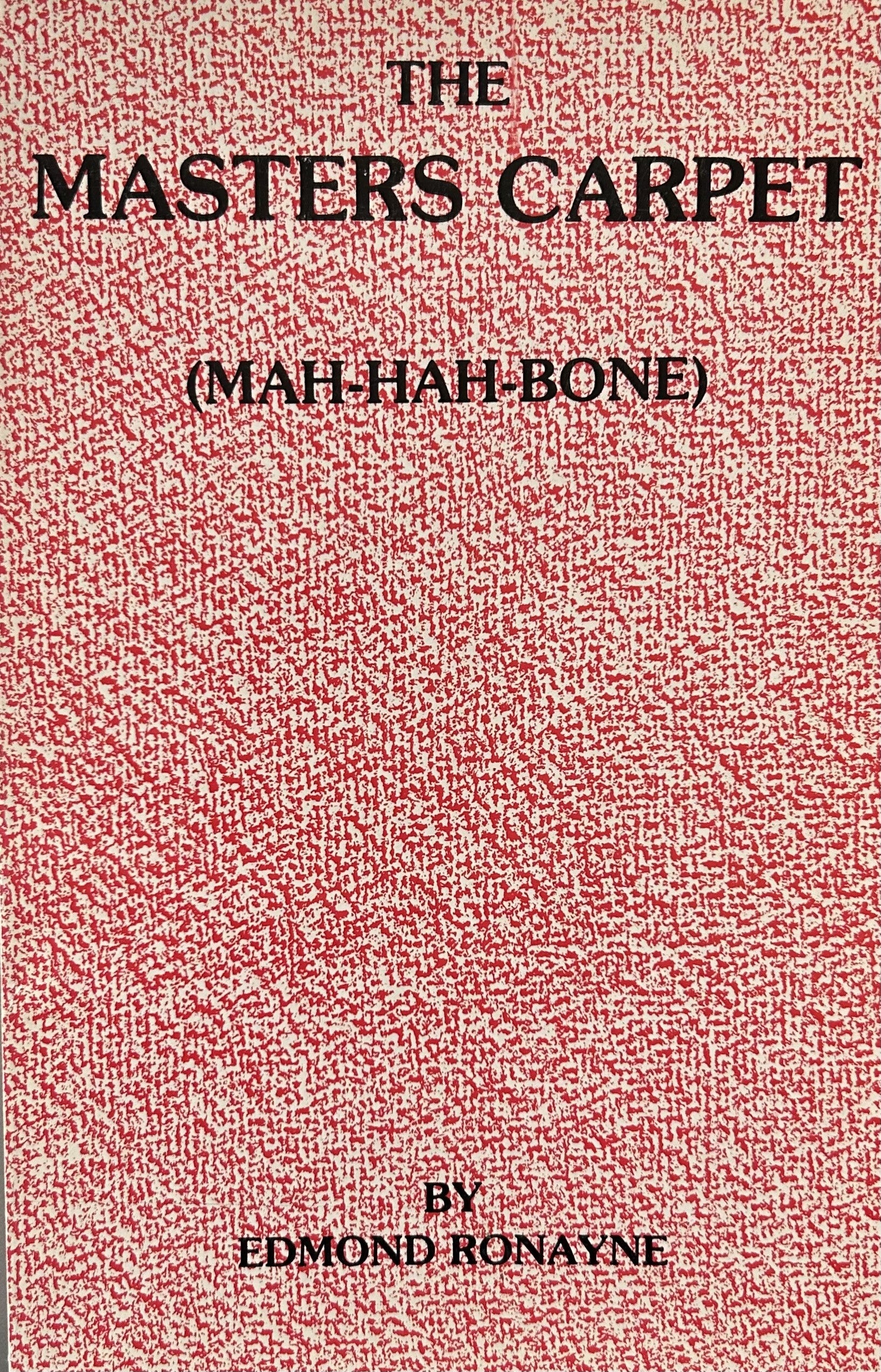 THE MASTERS CARPET (Mah-Hah-Bone)