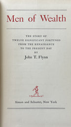 MEN OF WEALTH - Twelve Significant Fortunes