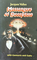 MESSENGERS OF DECEPTION: UFO Contacts and Cults