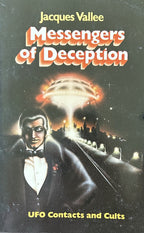 MESSENGERS OF DECEPTION: UFO Contacts and Cults