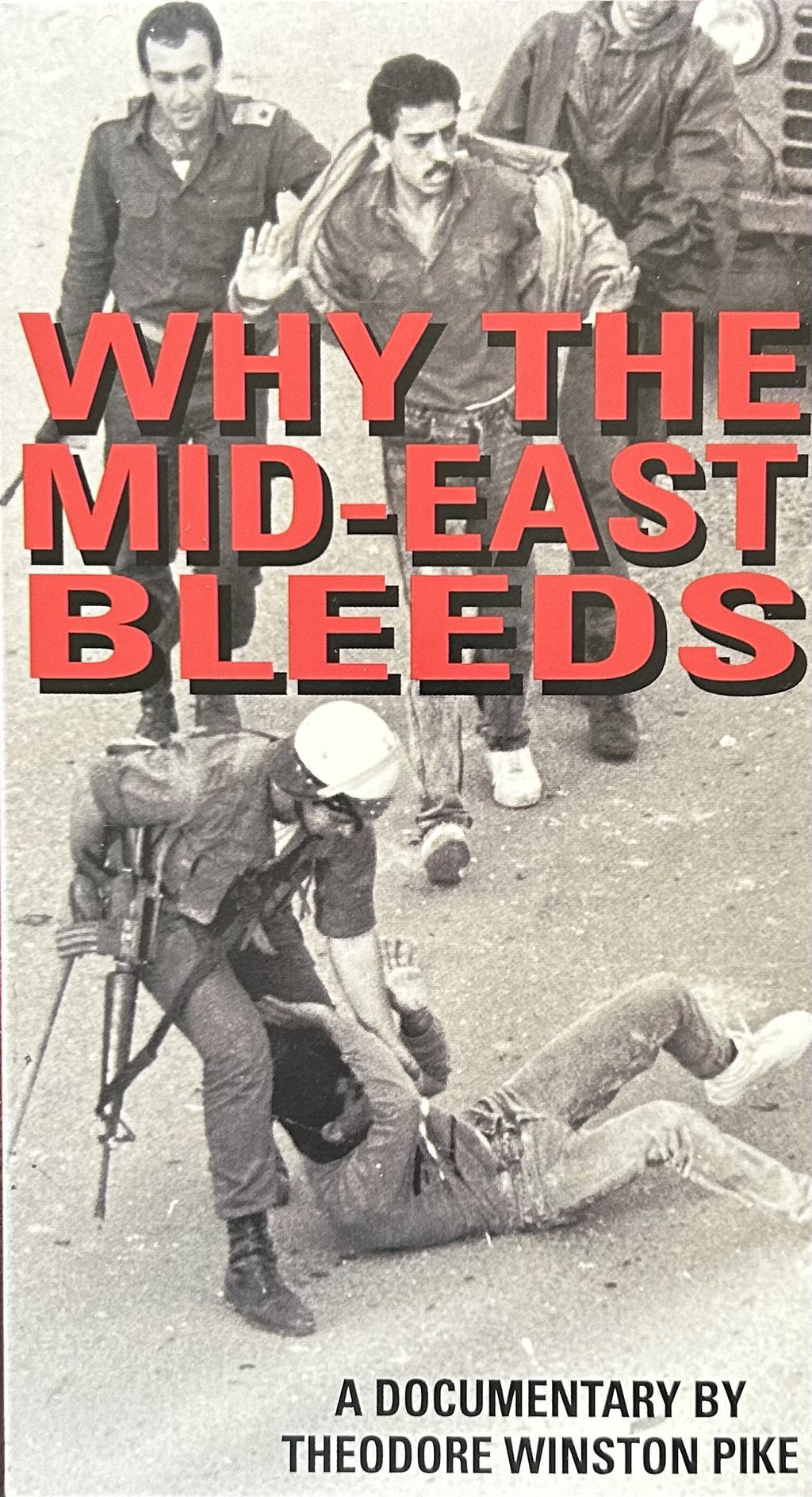 WHY THE MID-EAST BLEEDS (VHS format) Israel's Occupation of Palestine