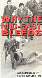 WHY THE MID-EAST BLEEDS (VHS format) Israel's Occupation of Palestine