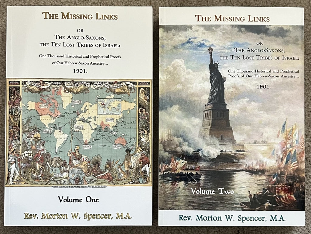 THE MISSING LINKS or The Anglo-Saxons, the Ten Tribes of Israel (2 Vol Set)