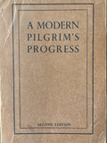 A MODERN PILGRIM'S PROGRESS (pseudo for Arthur Kitson)