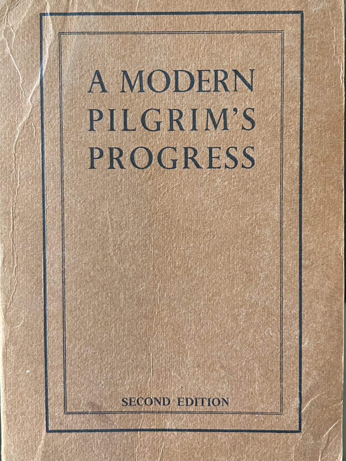 A MODERN PILGRIM'S PROGRESS (pseudo for Arthur Kitson)