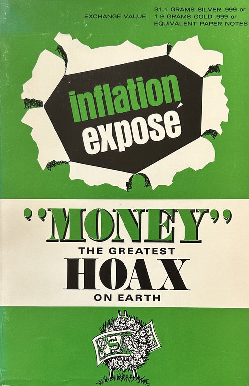 "MONEY" THE GREATEST HOAX ON EARTH Inflation Expose'