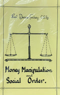 MONEY MANIPULATION AND SOCIAL ORDER