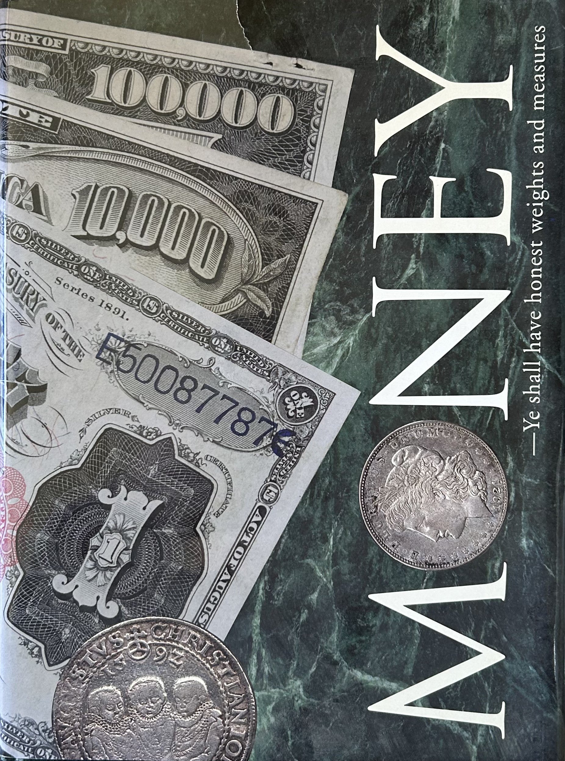 MONEY - Ye Shall Have Honest Weights and Measures