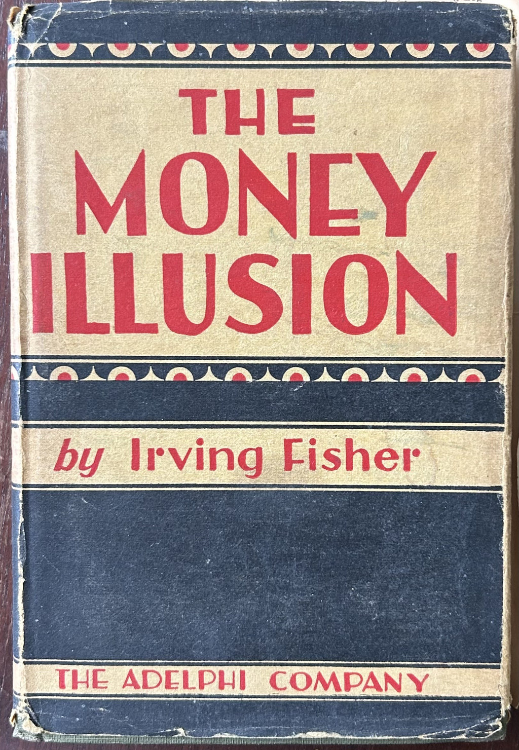THE MONEY ILLUSION