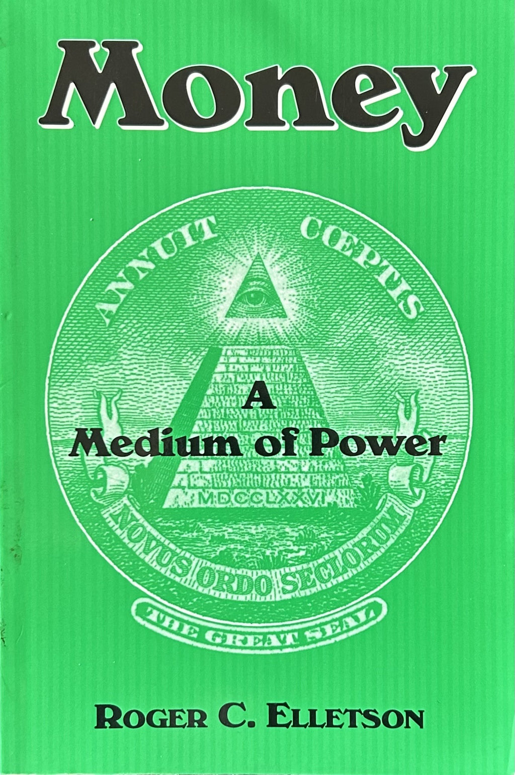 MONEY: A Medium of Power