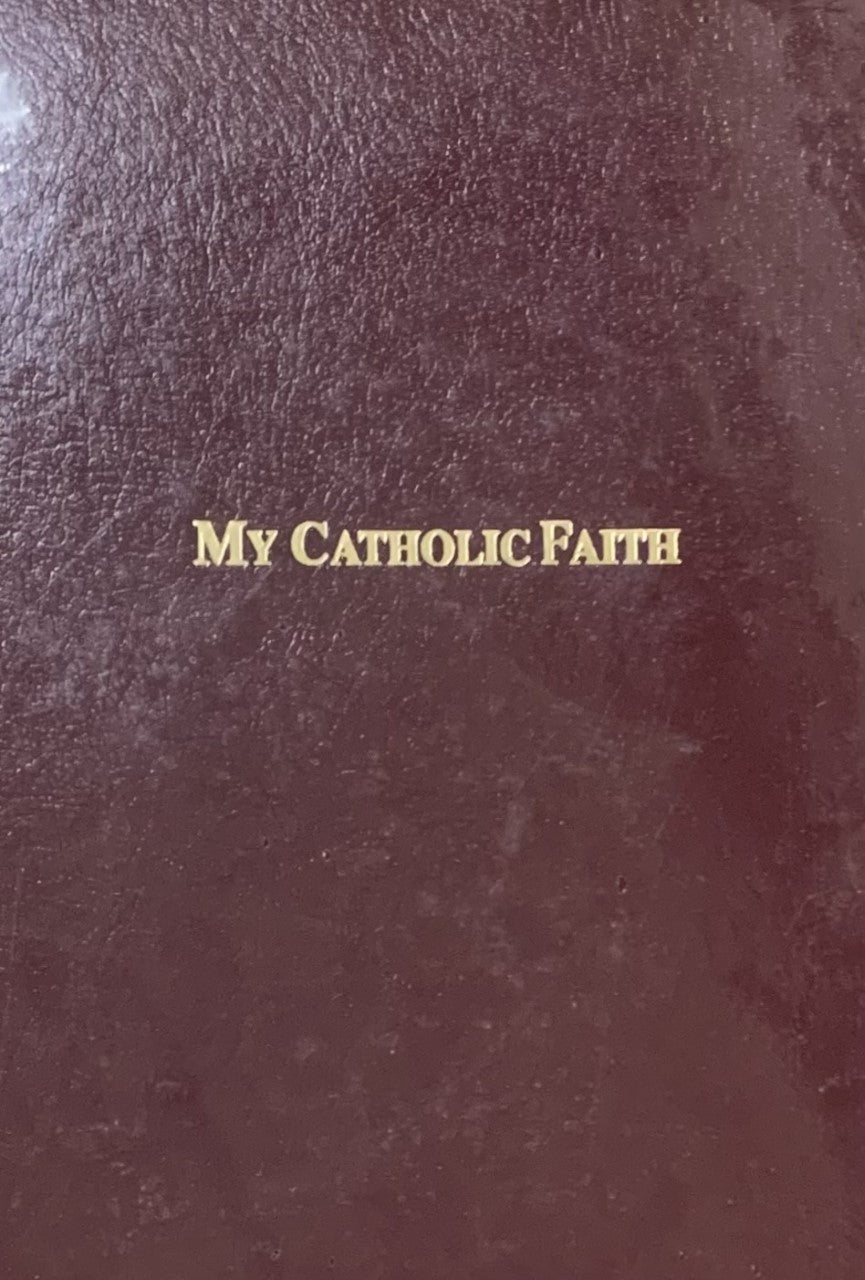MY CATHOLIC FAITH