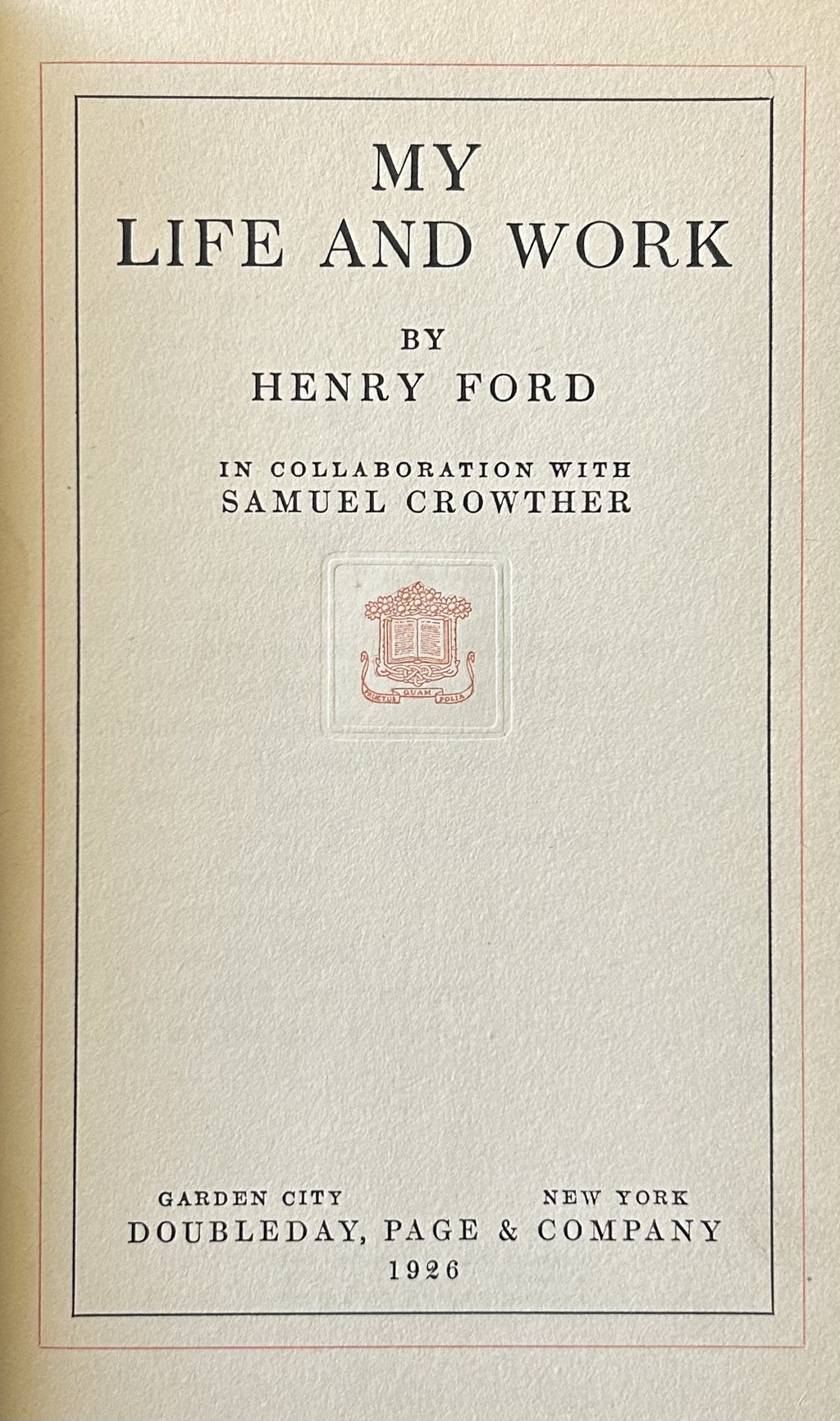 MY LIFE AND WORK (Henry Ford)