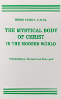 THE MYSTICAL BODY OF CHRIST IN THE MODERN WORLD
