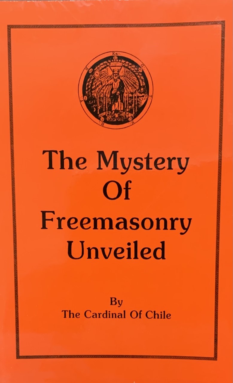 THE MYSTERY OF FREEMASONRY UNVEILED