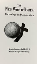 THE NEW WORLD ORDER - Chronology and Commentary
