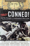 NEO-CONNED! A Condemnation of War in Iraq