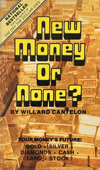 NEW MONEY OR NONE?